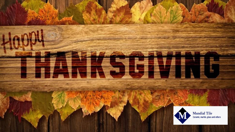 Happy Thanksgiving! – Mundial Tile