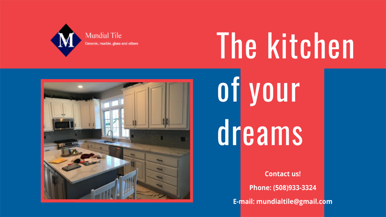 Dream Kitchen – Mundial Tile